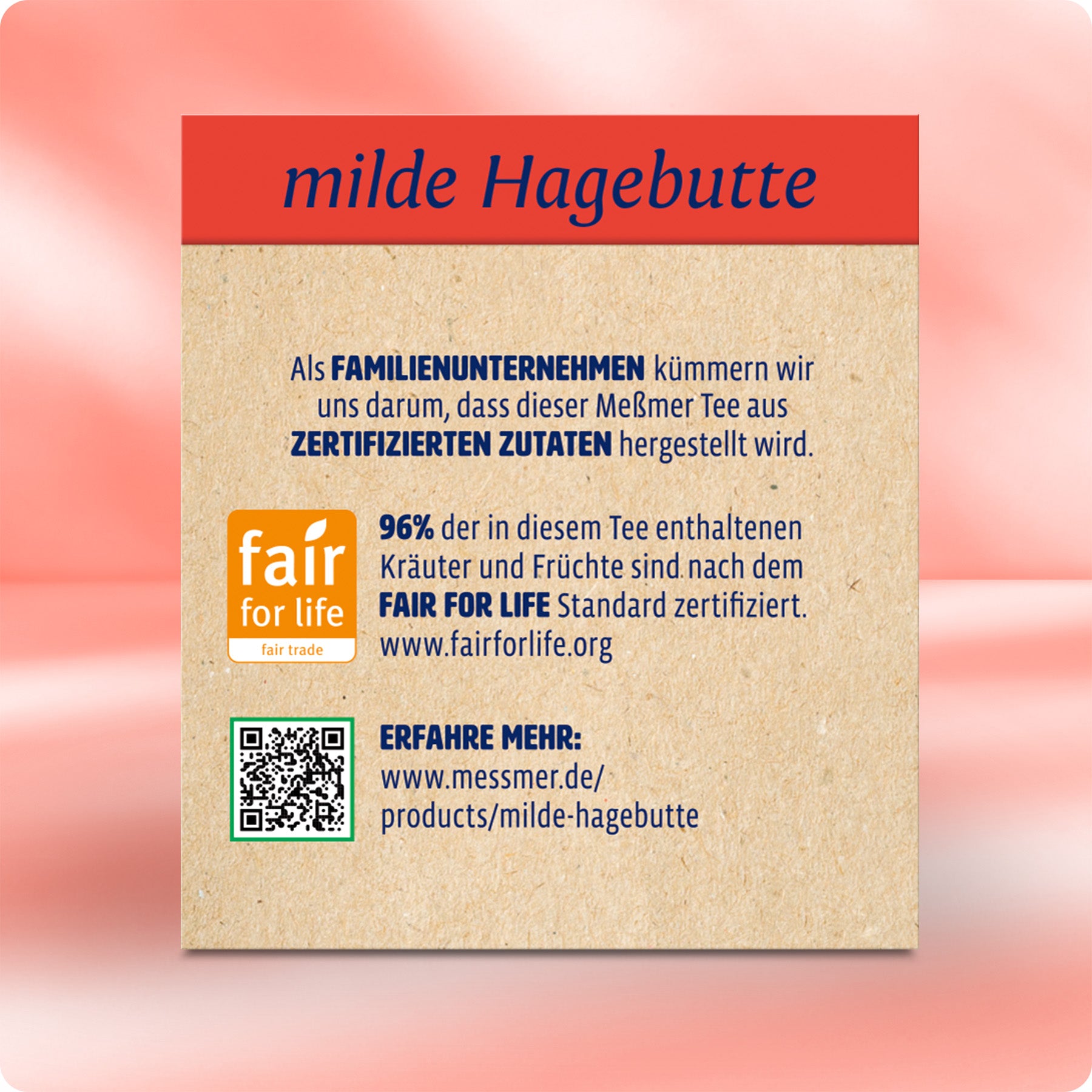 Produktinformationen zur milden Hagebutte mit Zertifizierung nach Fair for Life Standard, hergestellt aus hochwertigen Zutaten von einem Familienunternehmen.